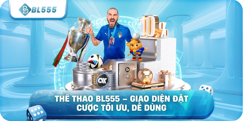 Thể Thao BL555 – giao diện đặt cược tối ưu, dễ dùng